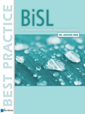 cover image of BiSL&#174; &ndash; Een Framework voor business informatiemanagement--2de herziene druk